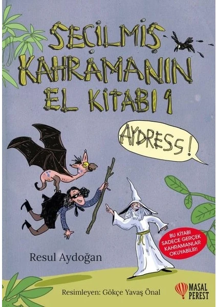 Seçilmiş Kahramanın El Kitabı - Resul Aydoğan