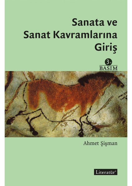 Sanata ve Sanat Kavramlarına Giriş - Ahmet Şişman