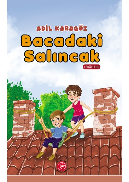 Bacadaki Salıncak - Adil Karagöz