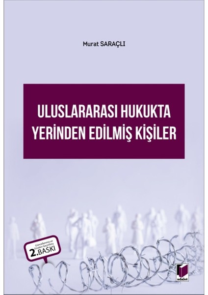 Uluslararası Hukukta Yerinden Edilmiş Kişiler - Murat Saraçlı