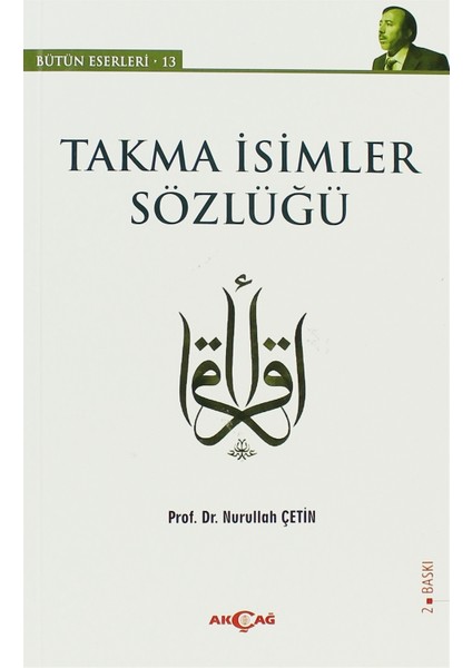 Takma Isimler Sözlüğü - Nurullah Çetin