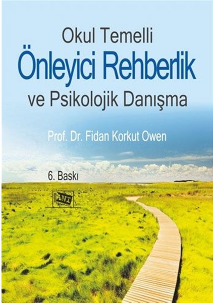 Okul Temelli Önleyici Rehberlik ve Psikolojik Danışma - Fidan Korkut Owen