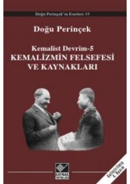Kemalizmin Felsefesi ve Kaynakları - Doğu Perinçek