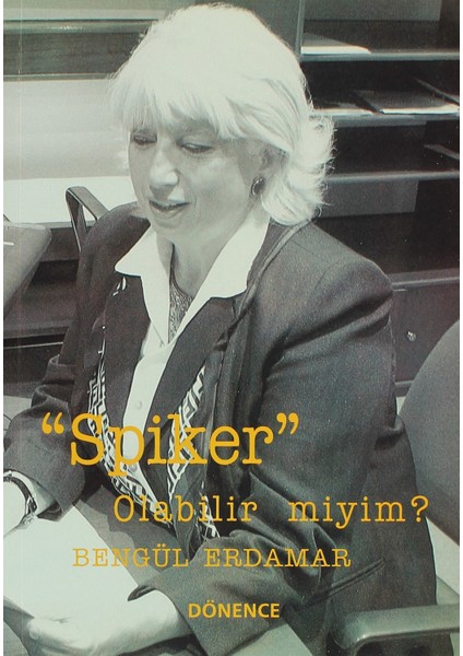 Spiker Olabilir Miyim? - Bengül Erdamar