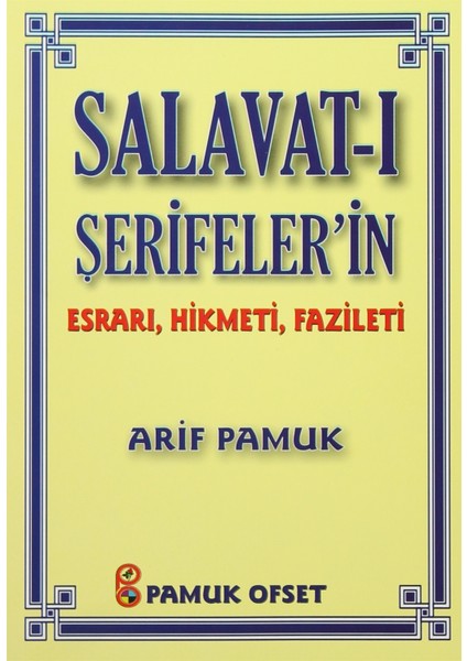 Salavat-I Şerifeler’in Esrarı, Hikmeti, Fazileti (DUA-038) - Arif Pamuk