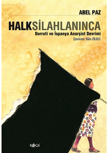 Halk Silahlanınca - Abel Paz