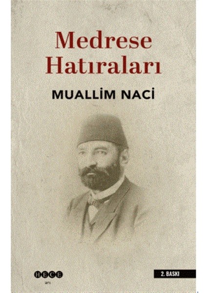 Medrese Hatıraları - Muallim Naci