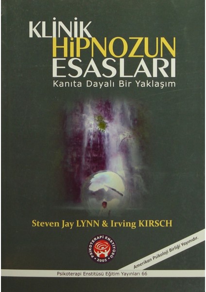 Klinik Hipnozun Esasları - Irving Kirsch