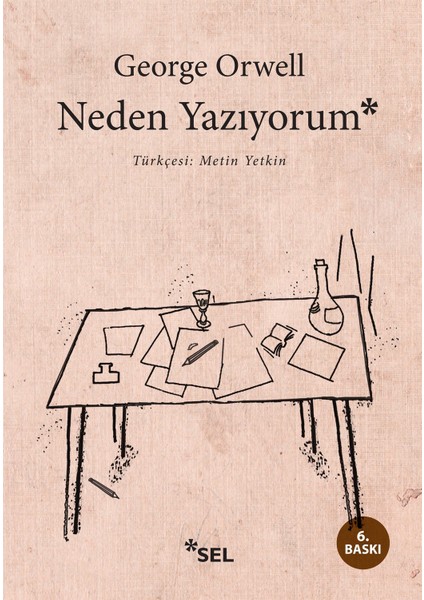 Neden Yazıyorum - George Orwell
