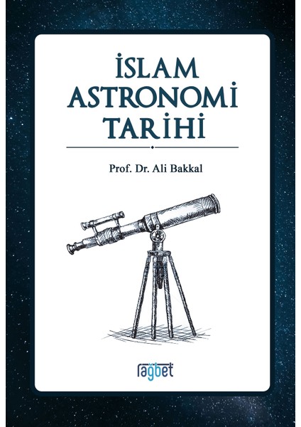 Islam Astronomi Tarihi - Ali Bakkal