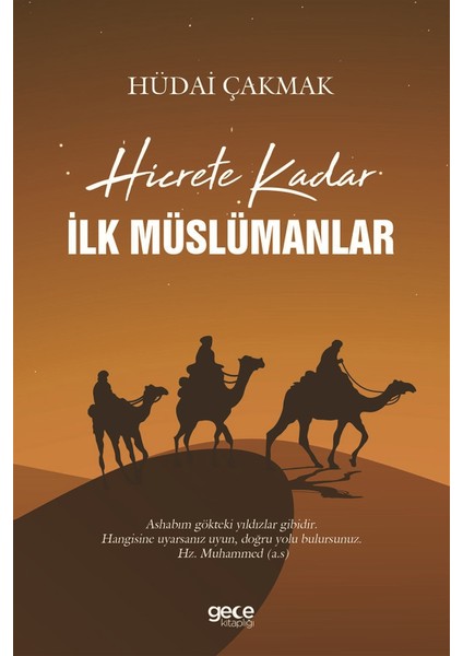 Hicrete Kadar Ilk Müslümanlar - Hüdai Çakmak