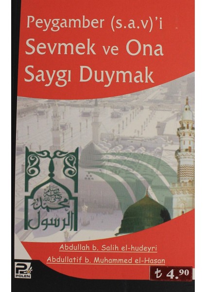 Peygamber (S.a.v)'i Sevmek ve Ona Saygı Duymak - Abdullah B. Salih El-Hudeyri