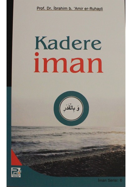 Kadere Iman - Ibrahim B. Amir Er-Ruhayli