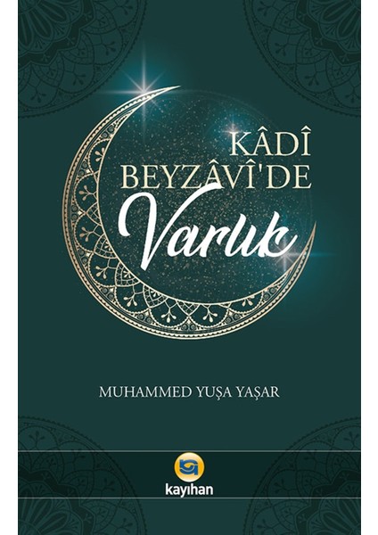 Kadi Beyzavi'de Varlık - Muhammed Yuşa Yaşar
