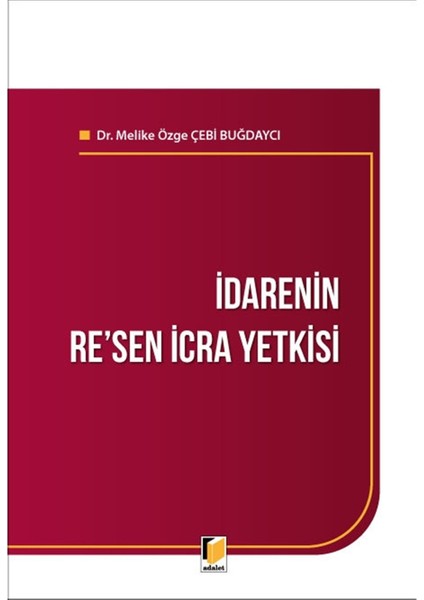 Idarenin Re'sen Icra Yetkisi - Melike Özge Çebi Buğdaycı