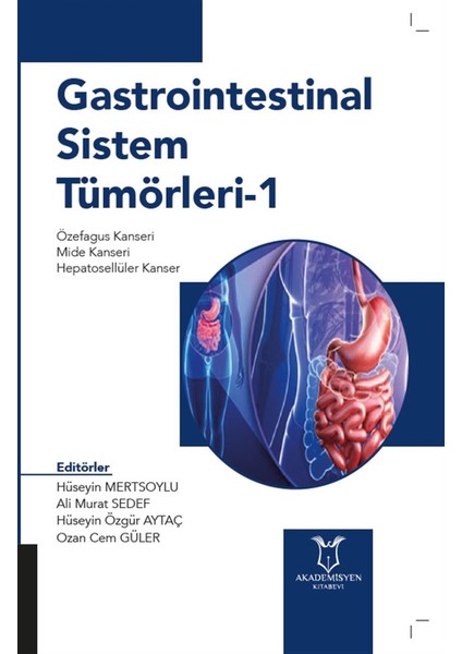 Gastrointestinal Sistem Tümörleri - 1 - Hüseyin Mertsoylu