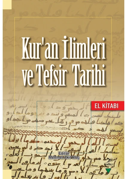 Kur'an İlimleri ve Tefsir Tarihi - Fethi Ahmet Polat