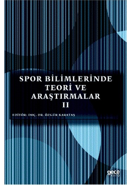 Spor Bilimlerinde Teori ve Araştırmalar 2 - Özgür Karataş