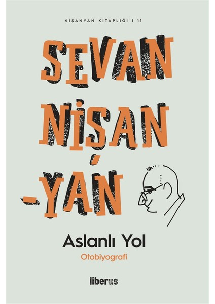 Aslanlı Yol - Sevan Nişanyan