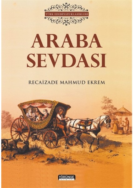 Araba Sevdası - Recaizade Mahmut Ekrem