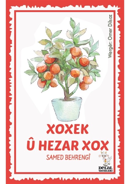 Xoxek Ü Hezar Xox - Samed Behrengi