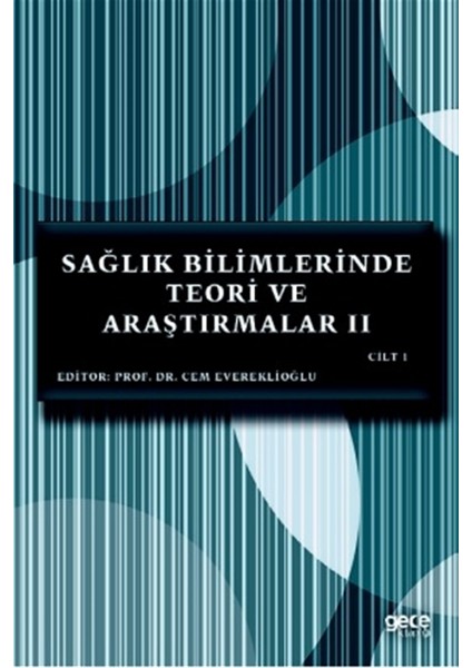 Sağlık Bilimlerinde Teori ve Araştırmalar 2 Cilt 1 - Cem Evereklioğlu