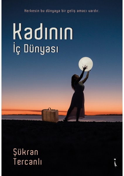 Kadının Iç Dünyası - Şükran Tercanlı
