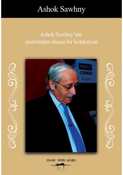 Ashok Sawhny’nin Şiirlerinden Oluşan Bir Koleksiyon - Ashok Sawhny