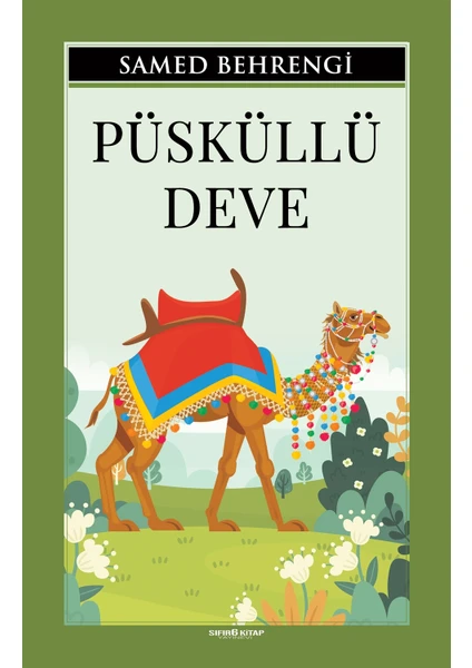 Püsküllü Deve - Samed Behrengi