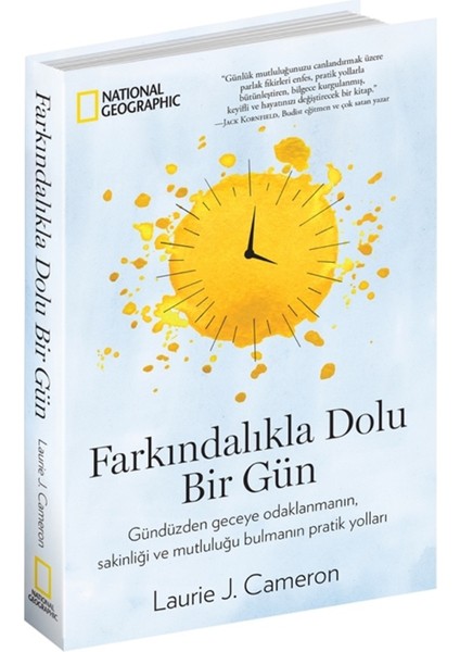 Farkındalıkla Dolu Bir Gün - National Geographic - Laurie J. Cameron
