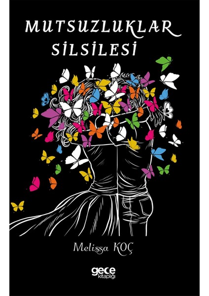 Mutsuzluklar Silsilesi - Melissa Koç