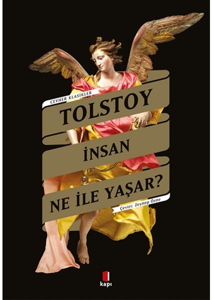 İnsan Ne ile Yaşar? - Lev Nikolayeviç Tolstoy