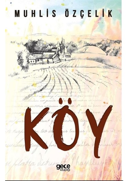 Köy - Muhlis Özçelik