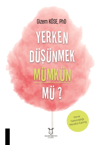 Yerken Düşünmek Mümkün Mü? - Gizem Köse