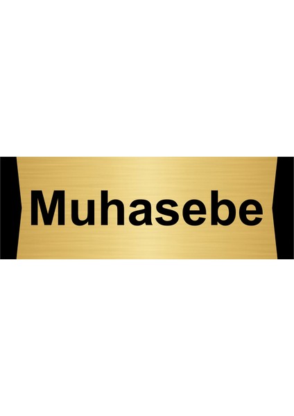 Muhasebe 5X20CM Altın Renk Metal Yönlendirme Levhası