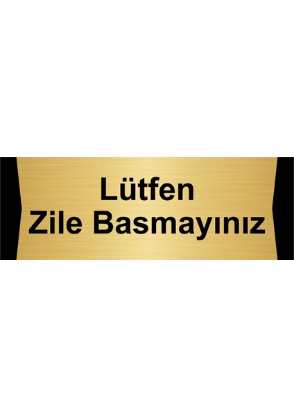 Lütfen Zile Basmayınız 5X20CM Altın Renk Metal Yönlendirme Levhası