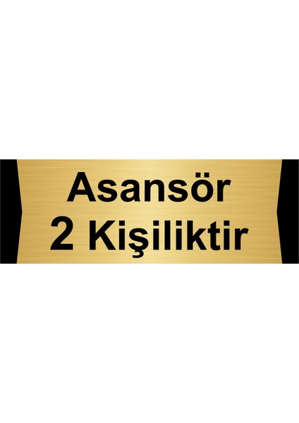 Asansör 2 Kişiliktir 5X20CM Altın Renk Metal Yönlendirme Levhası