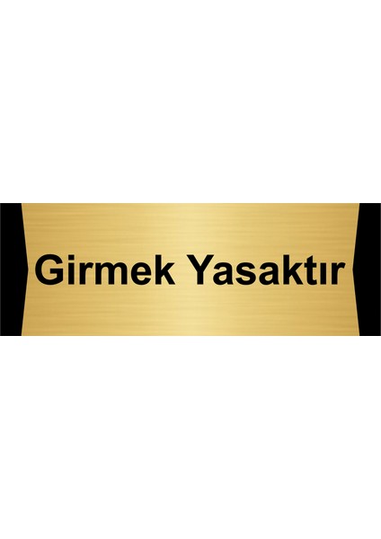 Girmek Yasaktır 10X20CM Altın Renk Metal Yönlendirme Levhası
