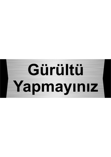 Gürültü Yapmayınız 10X20CM Gümüş Renk Metal Yönlendirme Levhası