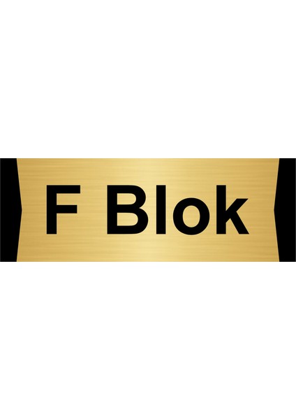 F Blok 7X20CM Altın Renk Metal Yönlendirme Levhası