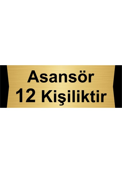 Asansör 12 Kişiliktir 10X20CM Altın Renk Metal Yönlendirme Levhası
