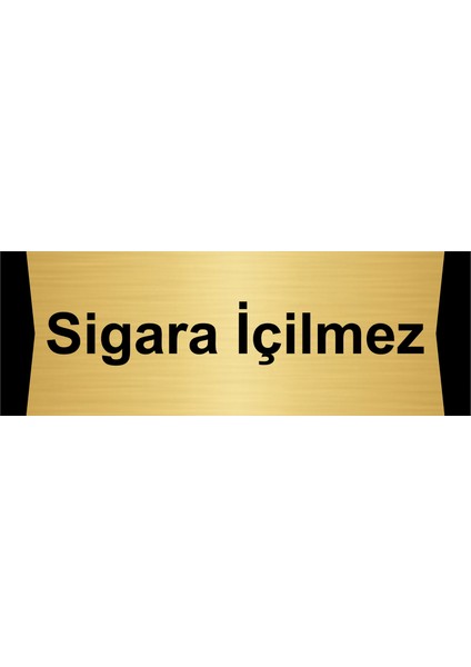 Sigara Içilmez 7X20CM Altın Renk Metal Yönlendirme Levhası