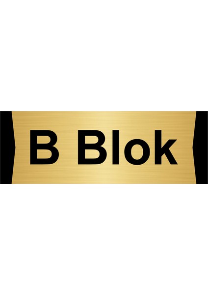 B Blok 10X20CM Altın Renk Metal Yönlendirme Levhası