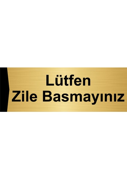 Lütfen Zile Basmayınız 5X20CM Altın Renk Metal Yönlendirme Levhası