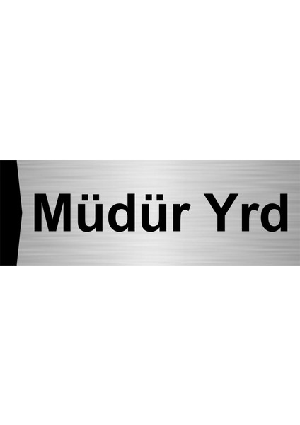 Müdür Yrd 5X20CM Gümüş Renk Metal Yönlendirme Levhası