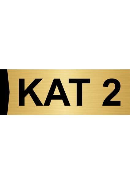 Kat 2 7X20CM Altın Renk Metal Yönlendirme Levhası