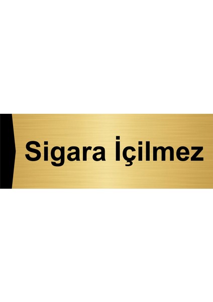 Sigara Içilmez 5X20CM Altın Renk Metal Yönlendirme Levhası