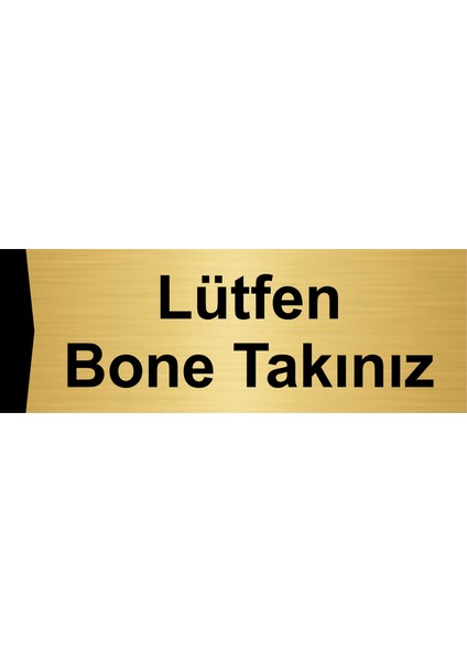 Lütfen Bone Takınız 7X20CM Altın Renk Metal Yönlendirme Levhası
