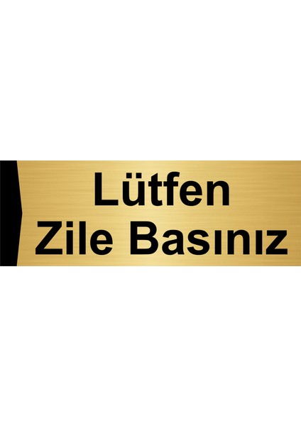 Lütfen Zile Basınız 7X20CM Altın Renk Metal Yönlendirme Levhası