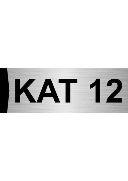 Kat 12 10X20CM Gümüş Renk Metal Yönlendirme Levhası